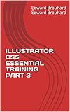  ILLUSTRATOR CS5 ESSENTIAL TRAINING PART 3 (English Edition)