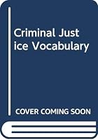 Criminal Justice Vocabulary 0398039879 Book Cover