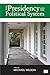 The Presidency and the Political System
