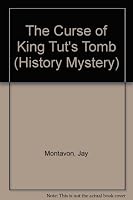 The Curse of King Tut's Tomb (History Mystery) 038076220X Book Cover