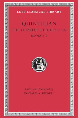 The Orator’s Education, Volume II: Books 3–5