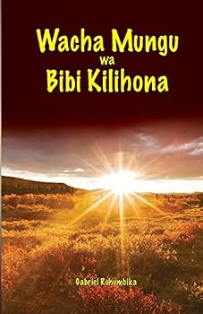 Paperback Wacha Mungu Wa Bibi Kilihona [Swahili] Book