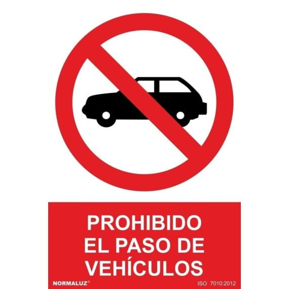 Señal de prohibido el paso de vehículos con tintas UV SEKURECO