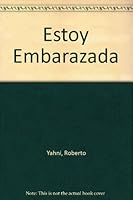 Estoy Embarazada 9500824787 Book Cover