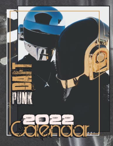 Daft Punk Calendar 2022: 12-Months Calendar - Planner for all fans kids boys - Gift Idea For Daft Punk Lovers Women & Men -Calendars 2021 - 2022 Calendars