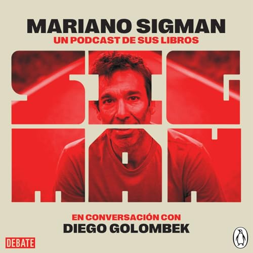 Page de couverture de Mariano Sigman: un podcast de sus libros