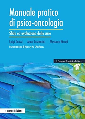 Manuale pratico di psico-oncologia. Sfide ed evoluzione delle cure