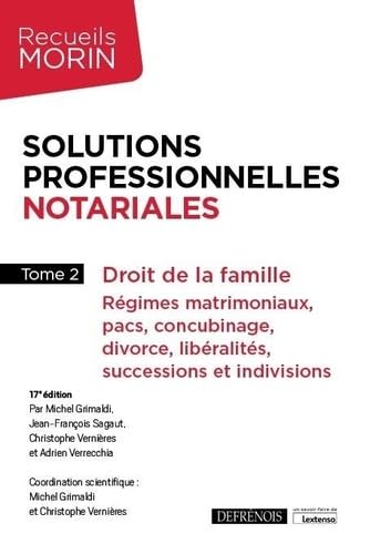 Solutions professionnelles notariales: Tome 2, Droit de la famille