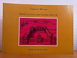  Gaspard Mérian. Paris au dix-septième siècle
