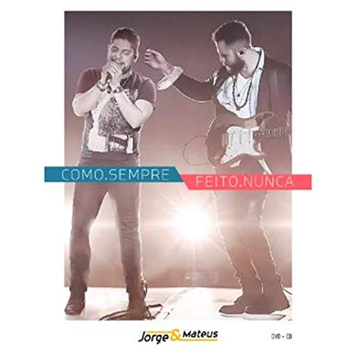 Como Sempre Feito Nunca (Dvd + Cd) - Jorge & Mateus