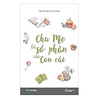 Cha Mẹ là Số Phận của Con cái 6047734979 Book Cover