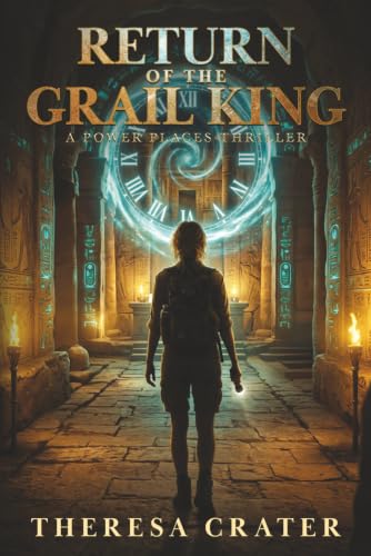 Return of the Grail King (Power Places Series)