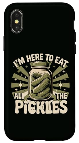 I'm Here to Eat All the Pickles sNXW[ Hʗp X}zP[X iPhone X/XS p