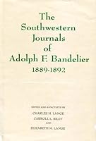 The Southwestern Journals of Adolph F. Bandelier: 1885-1888 0826307345 Book Cover