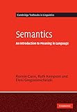 Semantics: An Introduction to Meaning in Language (Cambridge Textbooks in Linguistics) - Ronnie Cann 