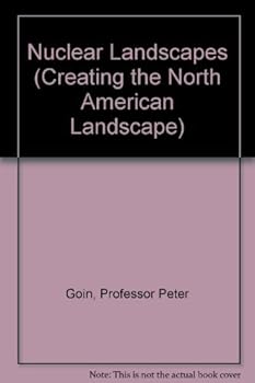 Hardcover Nuclear Landscapes (Creating the North American Landscape) Book