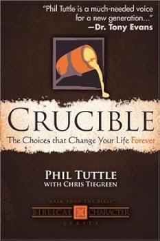Hardcover Crucible: The Choices That Change Your Life Forever Book