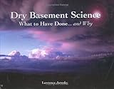 Dry Basement Science: What to Have Done... And Why