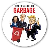 Magnet Me Up Time to Take Out The Garbage Trump Magnet Decal, 5 Inch Round, Trump Funny Garbage, Trump Supporters Car Magnets, Bumper Magnet, Refrigerator, Lockers, Collectible Signs, Crafted in USA