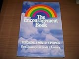 The Encouragement Book: Becoming a Positive Person