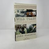 Wild Coast: Travels on South America's Untamed Edge
