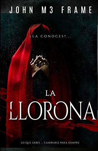 La llorona: Novela: 2 (Leyendas)
