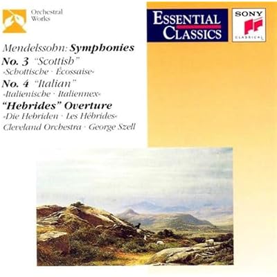 Mendelssohn: Symphonies 3, 4, Overture "Hebrides"