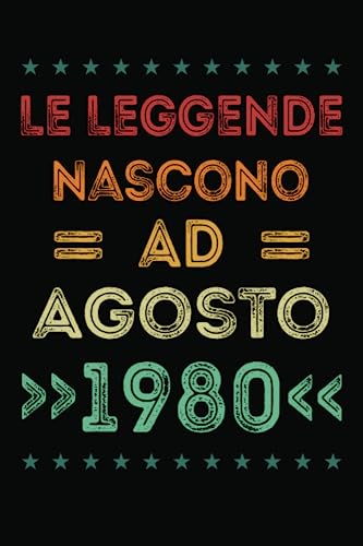 Le Leggende Nascono Ad Agosto 1980: Idea regalo originale e divertente di 43 anni per donne e uomini. Taccuino a righe