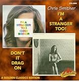 I'm a Stranger Too / Don't Drag It on