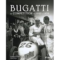 Bugatti en comp&eacute;tition de 1920 &agrave; 1939