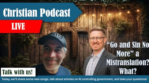 Couverture de "Sin No More" a Mistranslation? What? | Grace Life Podcast | Joel & Friends