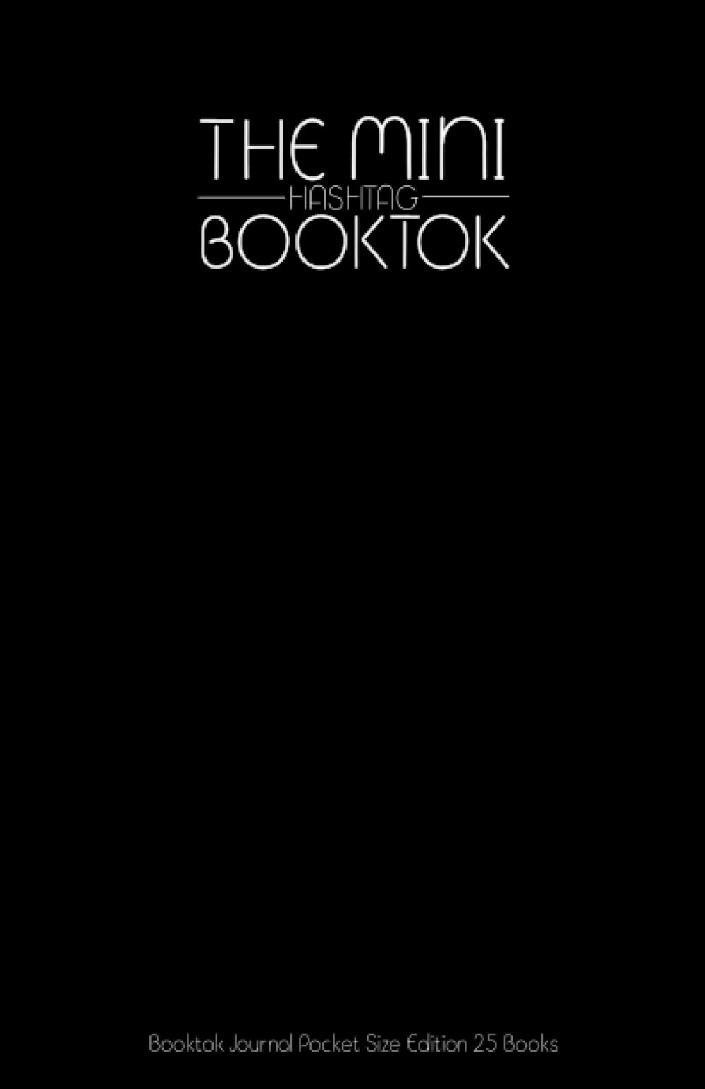 Booktok Journal: The Mini Hashtag Booktok Journal 25 BookS - Pocket Size - Cute Travel Size #Booktok