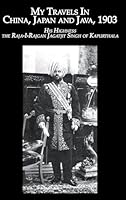My Travels in China, Japan, and Java, 1903 0710311478 Book Cover