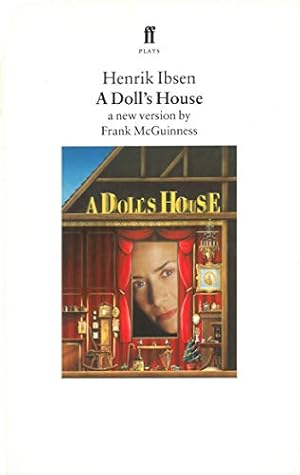 A Doll's House: A New Version by Frank McGuinness (Faber Plays)