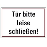 Schild Tür leise schließen 20cm x 30cm hergestellt aus robustem PVC stoß und kratzfest Schild in Weiß/Rot Hinweisschild