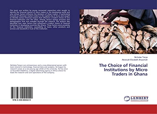 The Choice of Financial Institutions by Micro Traders in Ghana