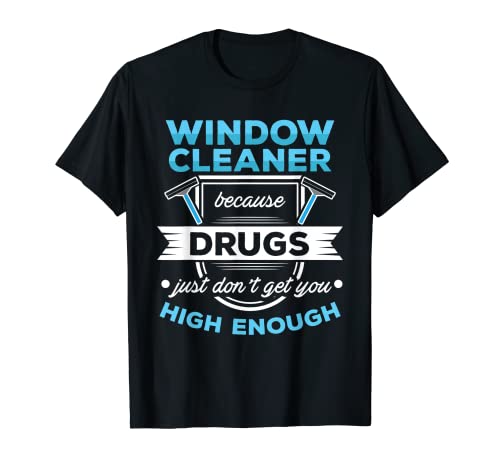 Nettoyeur de vitres assez amusant cadeaux de nettoyage T-Shirt