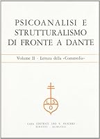 Psicoanalisi E Strutturalismo Di Fronte a Dante. Vol. II 8822211308 Book Cover