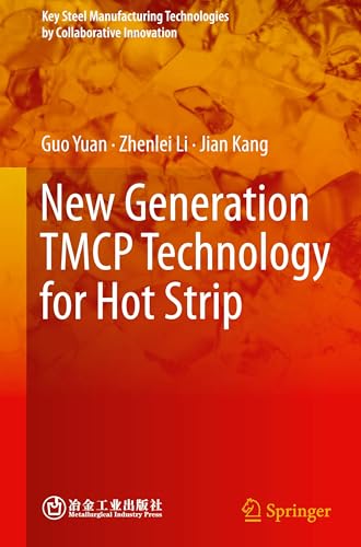 New Generation TMCP Technology for Hot Strip (Key Steel Manufacturing