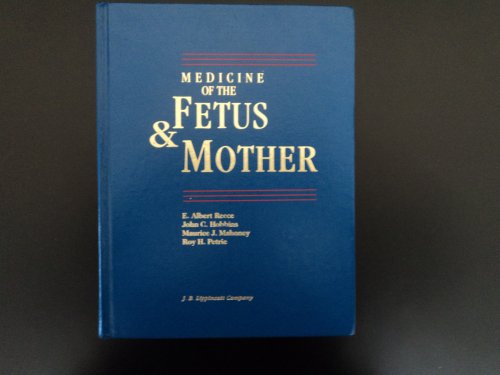 Medicine of the Fetus & Mother 0397510136 Book Cover