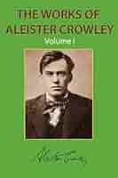 洋書 COLLECTED WORKS of ALEISTER CROWLEY vo2 The Works of Aleister Crowley Vol 2: Aleister Crowley