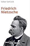 Friedrich Nietzsche (Beck'sche Reihe) - Volker Gerhardt 