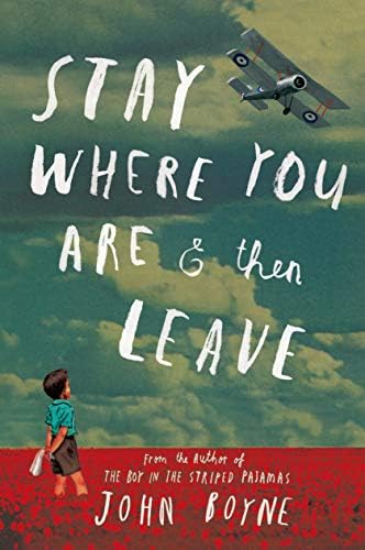 Stay Where You Are And Then Leave Hardcover – March 25, 2014