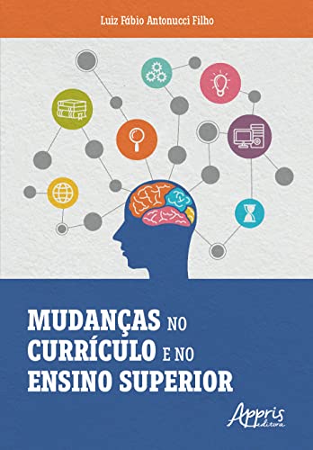 Mudanças no Currículo e no Ensino Superior