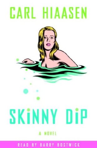Skinny Dip: Hiaasen, Carl, Bostwick, Barry: 9780739312988: Amazon.com ...