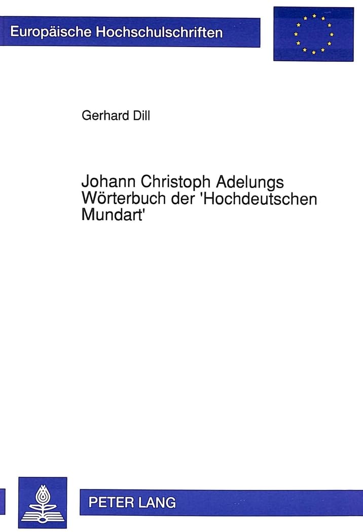 Johann Christoph Adelungs Woerterbuch Der 'Hochdeutschen Mundart': Untersuchungen Zur Lexikographischen Konzeption: 1303