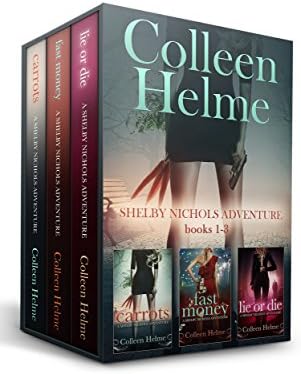 Shelby Nichols Adventure Books 1-3: A Paranormal Women's Fiction Box Set: Carrots, Fast Money, and Lie or Die (A Shelby Nichols Adventure)