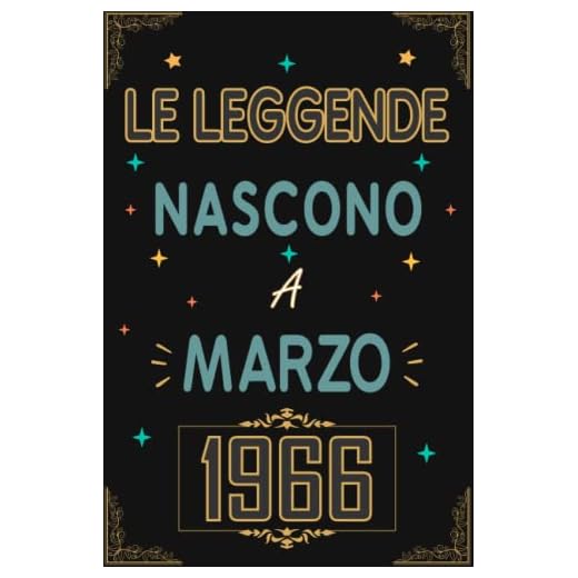 TACCUINO, LE LEGGENDE NOSCONO A MARZO 1966: Regali Compleanno uomo e donna, 57 Anni di Compleanno Regalo uomo e donna 57 Anni, Regalo per lui/lei, Taccuino da 120 pagine