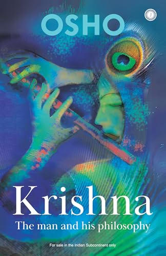 Krishna: The Man & His Philosophy: The Man and His Philosophy
