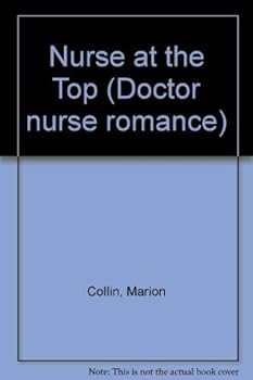 Paperback Nurse at the Top (Doctor nurse romance) Book
